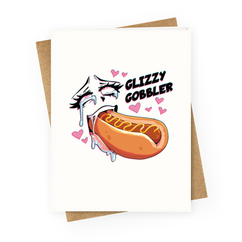 Ahegao Glizzy Gobbler Greeting Card