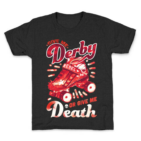 Give Me Derby Or Give Me Death Kids T-Shirt
