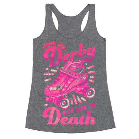 Give Me Derby Or Give Me Death Racerback Tank Top