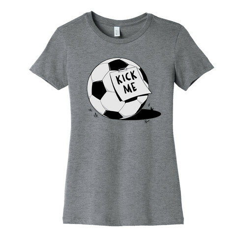 Kick Me Womens T-Shirt