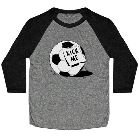 Kick Me Baseball Tee