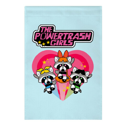 The Powertrash Girls Garden Flag