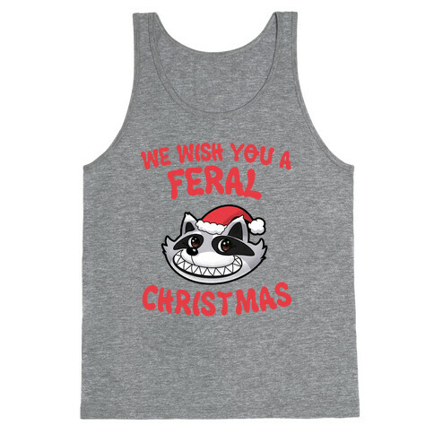 We Wish You a Feral Christmas Tank Top