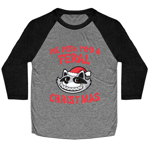 We Wish You a Feral Christmas Baseball Tee