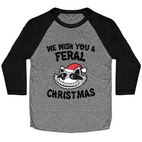 We Wish You a Feral Christmas Baseball Tee