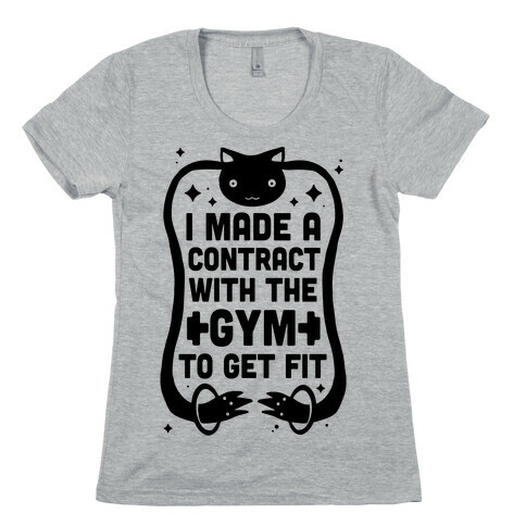 I Made A Contract With The Gym To Get Fit Womens T-Shirt