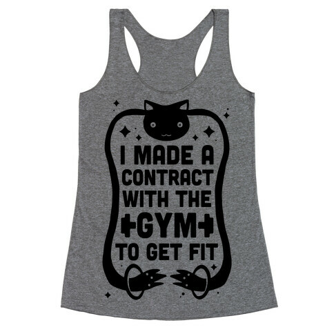 I Made A Contract With The Gym To Get Fit Racerback Tank Top