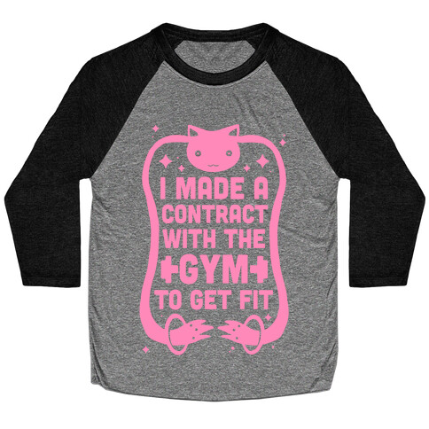 I Made A Contract With The Gym To Get Fit Baseball Tee