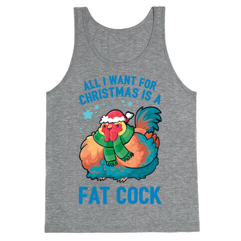 All I Want For Christmas Is A Fat Cock Tank Top
