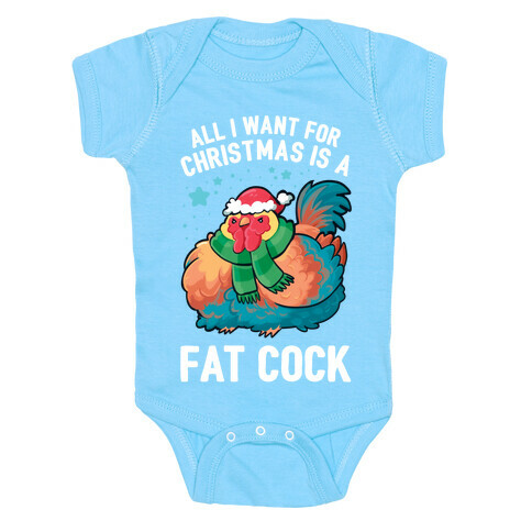 All I Want For Christmas Is A Fat Cock Baby One-Piece