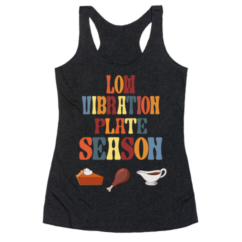 Low Vibration Plate Season Racerback Tank Top