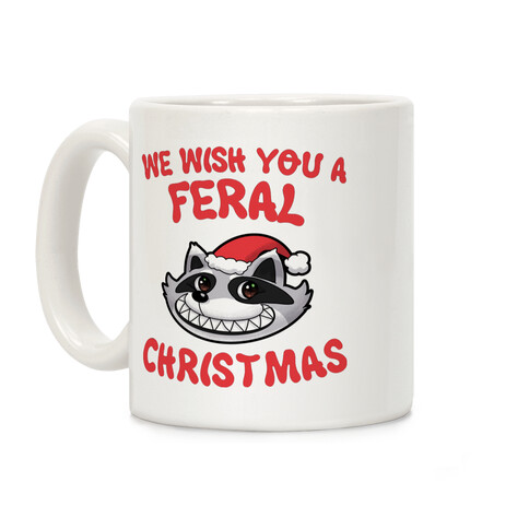 We Wish You a Feral Christmas Coffee Mug