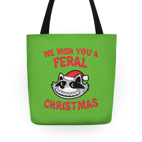 We Wish You a Feral Christmas Tote