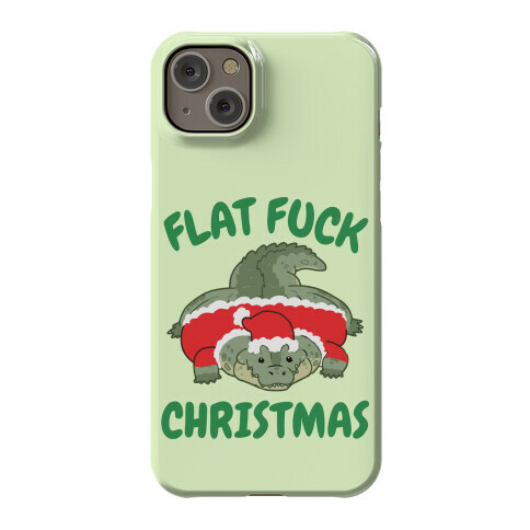 Flat F*** Christmas Phone Case