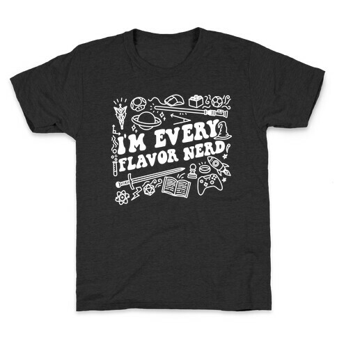 I'm Every Flavor Nerd Kids T-Shirt