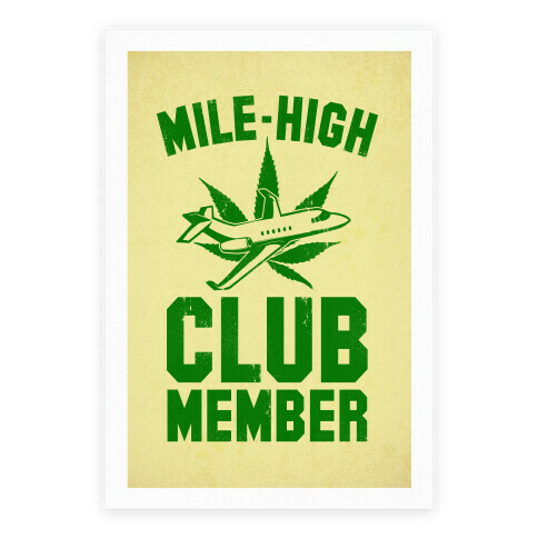 Mile-High Club Member (Pot Print) Poster