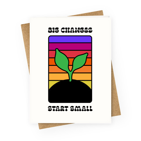 Big Changes Start Small Sprout Greeting Card