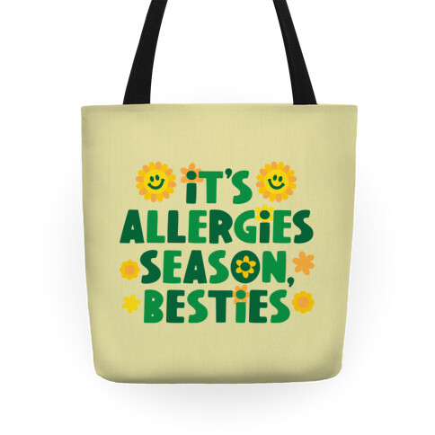 It's Allergies Season, Besties Tote