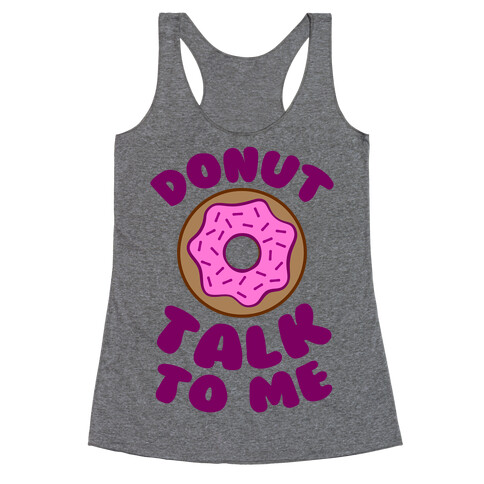 Donut Talk To Me Racerback Tank Top