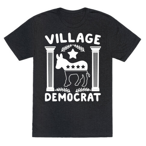 Village Democrat T-Shirt