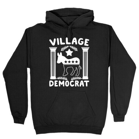 Village Democrat Hooded Sweatshirt
