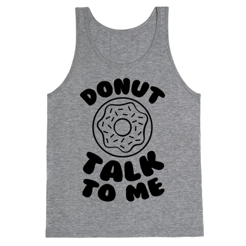 Donut Talk To Me Tank Top