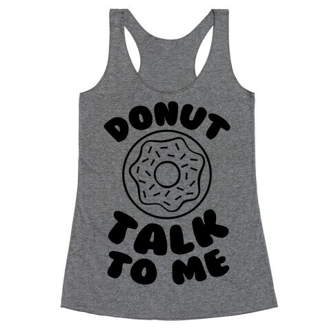 Donut Talk To Me Racerback Tank Top