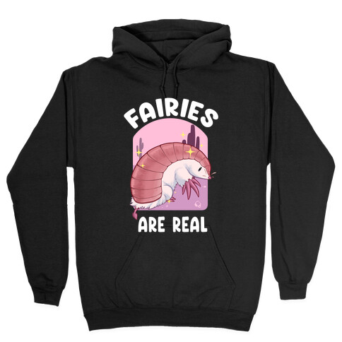 Fairies Are Real Hooded Sweatshirt