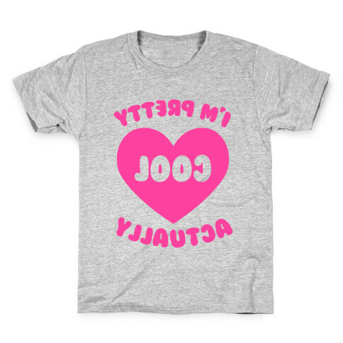 I'm Pretty Cool, Actually (Mirror) Kids T-Shirt