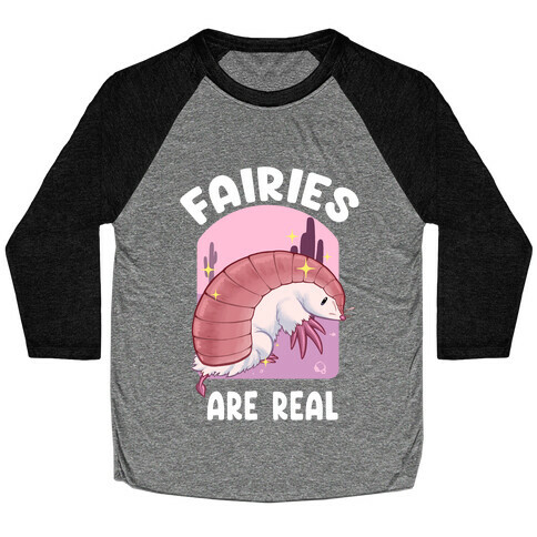 Fairies Are Real Baseball Tee