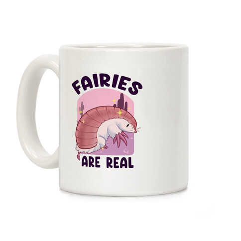 Fairies Are Real Coffee Mug