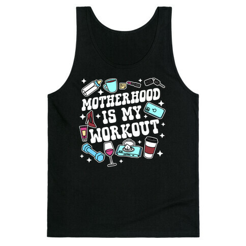 Motherhood is My Workout Tank Top