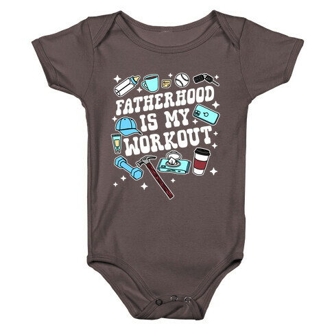 Fatherhood is My Workout Baby One-Piece