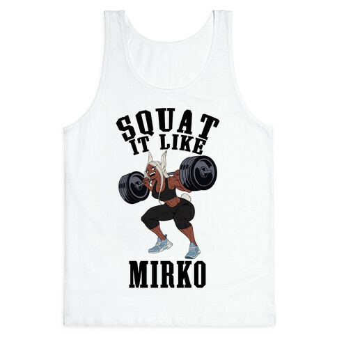 Squat It Like Mirko Tank Top