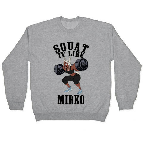 Squat It Like Mirko Pullover