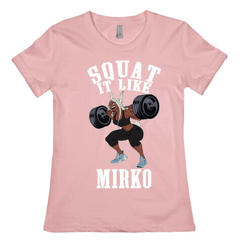 Squat It Like Mirko Womens T-Shirt