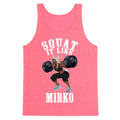 Squat It Like Mirko Tank Top