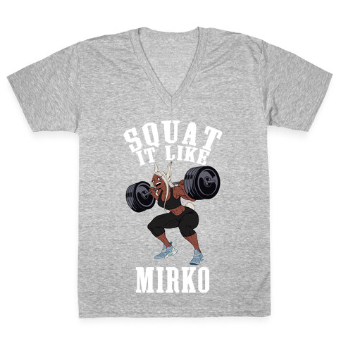 Squat It Like Mirko V-Neck Tee Shirt