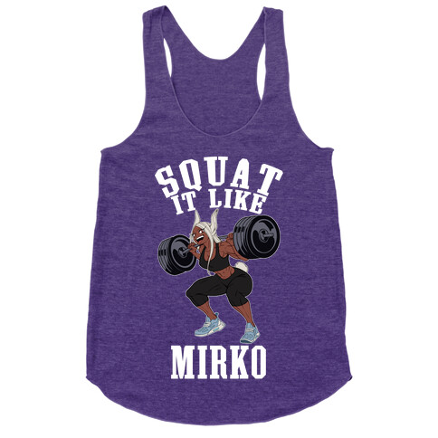 Squat It Like Mirko Racerback Tank Top