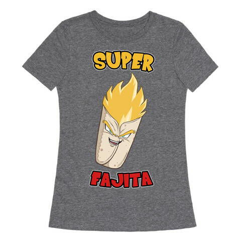 Super Fajita Womens T-Shirt