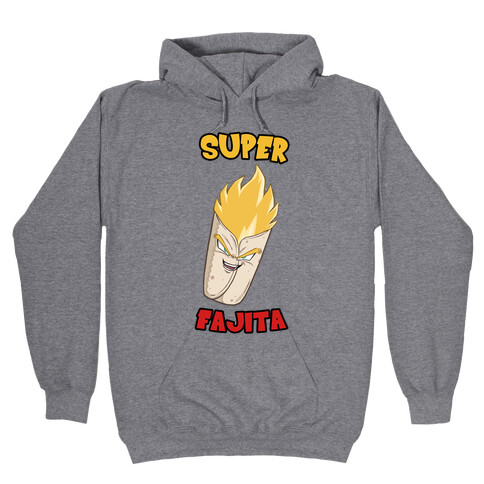 Super Fajita Hooded Sweatshirt