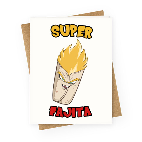 Super Fajita Greeting Card