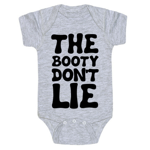 The Booty Don't Lie  Baby One-Piece