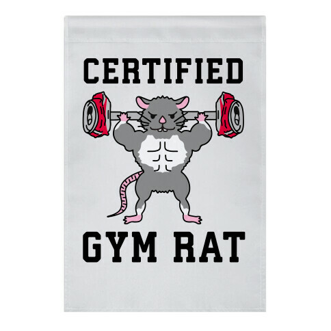 Certified Gym Rat Garden Flag