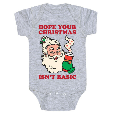 Hope Your Christmas Isn't Basic Baby One-Piece