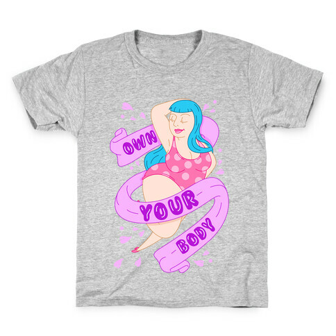 Own Your Body Kids T-Shirt