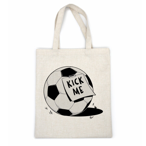 Kick Me Casual Tote