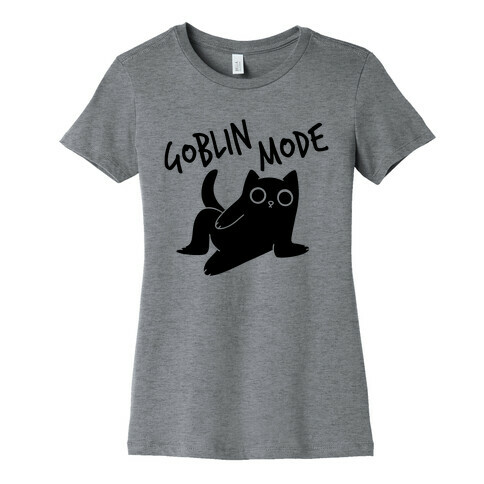Goblin Mode Cat Womens T-Shirt