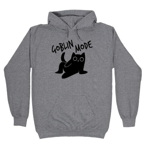 Goblin Mode Cat Hooded Sweatshirt