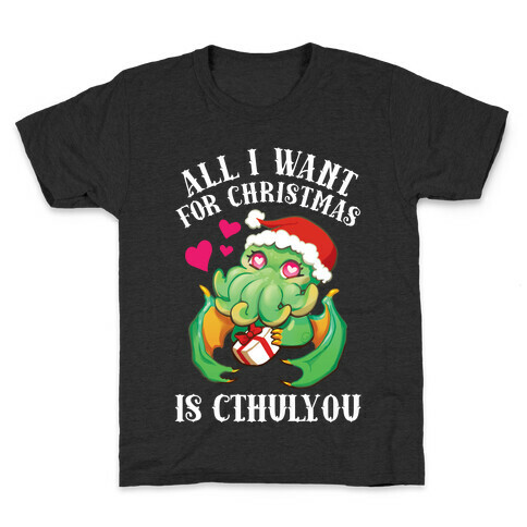 All I Want For Christmas Is Cthulyou Kids T-Shirt